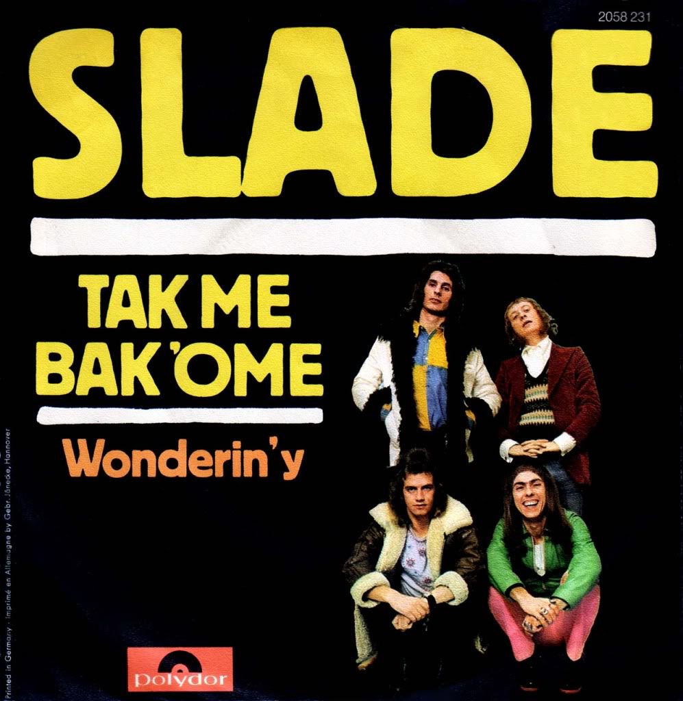 Slade Take Me Back Ome